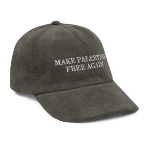 MAKE PALESTINE FREE AGAIN Embroidered Vintage Corduroy Hat